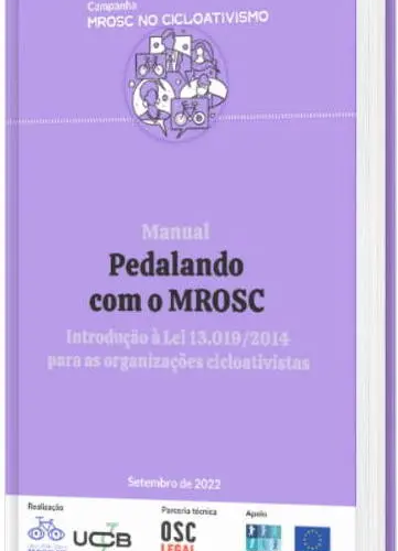 Pedalando com o MROSC: Manual de introdução à Lei 13.019/2014 para organizações cicloativistas